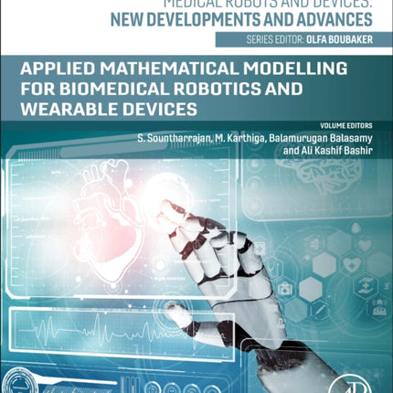 Applied Mathematical Modelling for Biomedical Robotics and Wearable Devices