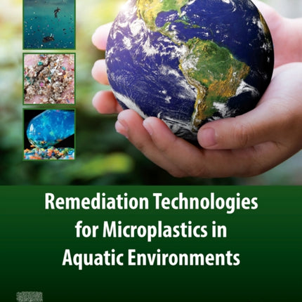Remediation Technologies for Microplastics in Aquatic Environments