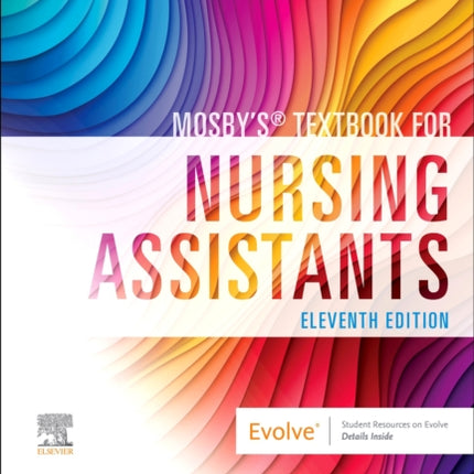 Mosbys Textbook for Nursing Assistants  Textbook
