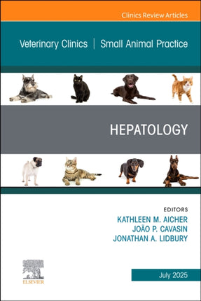 Hepatology An Issue of Veterinary Clinics of North America Small Animal Practice