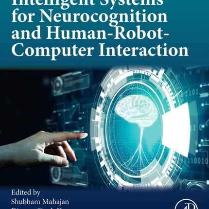 Intelligent Systems for Neurocognition and HumanRobotComputer Interaction