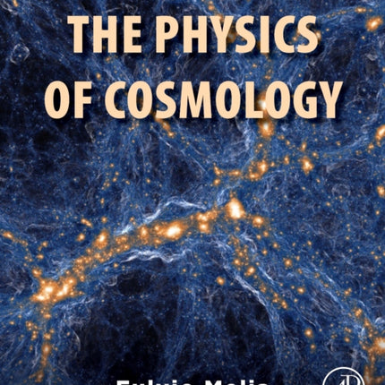 The Physics of Cosmology