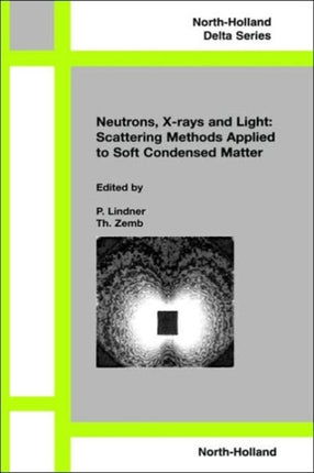 Neutrons Xrays and Light Scattering Methods