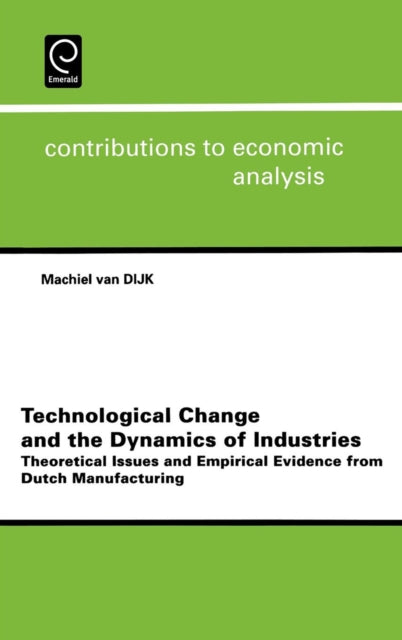 Technological Change and the Dynamics of Industries: Theoretical Issues and Empirical Evidence from Dutch Manufacturing