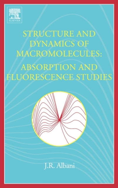 Structure and Dynamics of Macromolecules Absorption and Fluorescence Studies