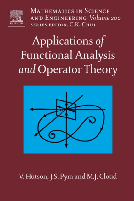 Applications of Functional Analysis and Operator Theory