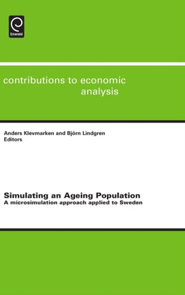 Simulating an Ageing Population: A Microsimulation Approach Applied to Sweden