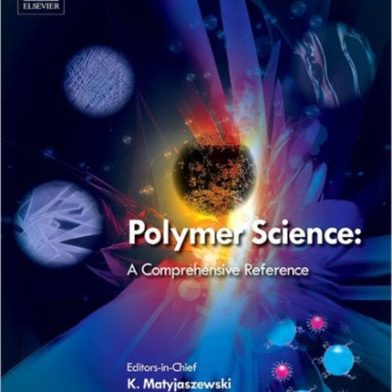 Polymer Science A Comprehensive Reference