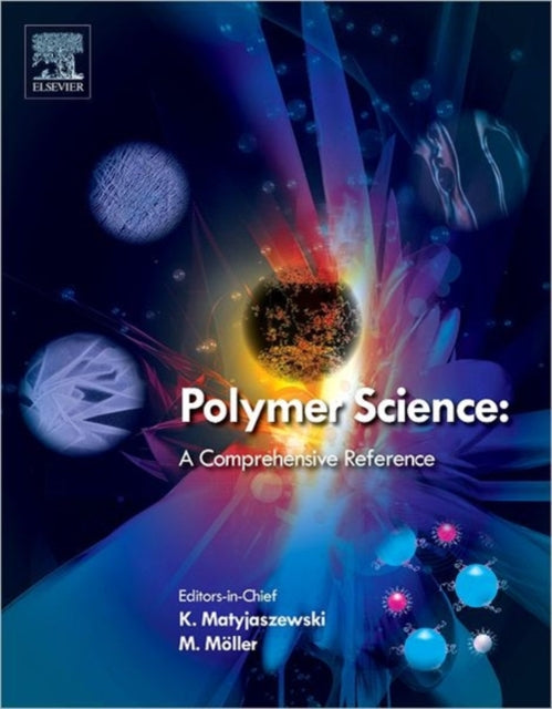 Polymer Science A Comprehensive Reference