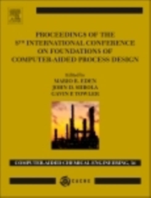 Proceedings of the 8th International Conference on Foundations of Computer-Aided Process Design: Volume 34