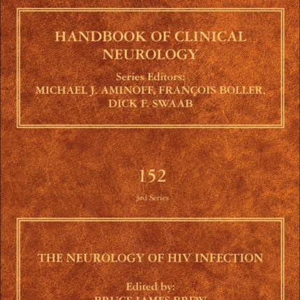 The Neurology of HIV Infection: Volume 152