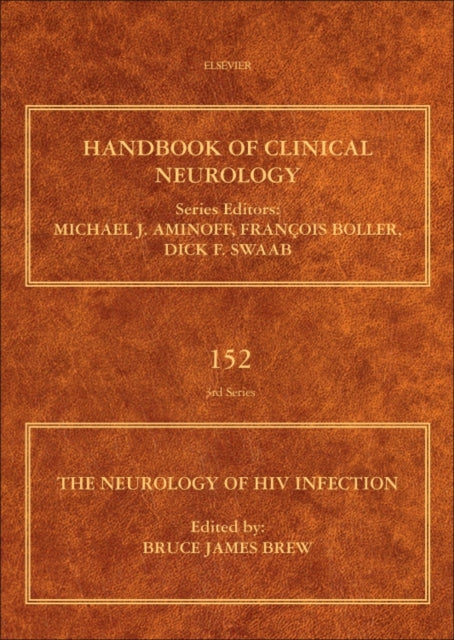 The Neurology of HIV Infection: Volume 152