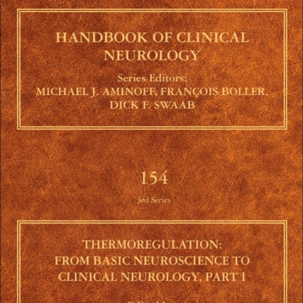 Thermoregulation Part I: From Basic Neuroscience to Clinical Neurology: Volume 156