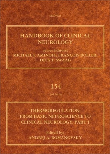 Thermoregulation Part I: From Basic Neuroscience to Clinical Neurology: Volume 156