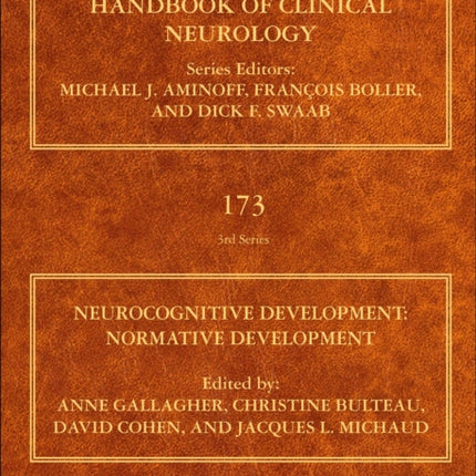 Neurocognitive Development: Normative Development: Volume 173