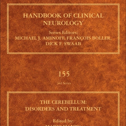 The Cerebellum: Disorders and Treatment: Handbook of Clinical Neurology Series: Volume 155