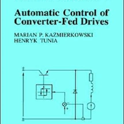 Automatic Control of ConverterFed Drives