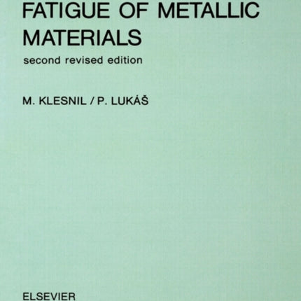 Fatigue of Metallic Materials