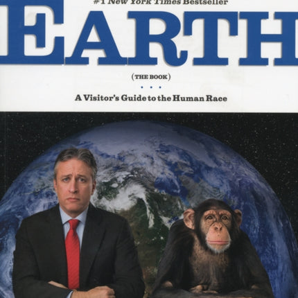 Earth: The Book: A Visitor's Guide to the Human Race