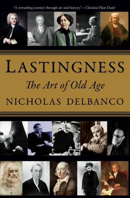 Lastingness The Art of Old Age