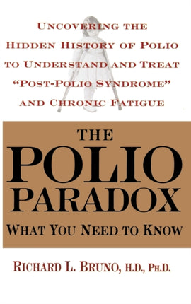 The Polio Paradox What You Need to Know