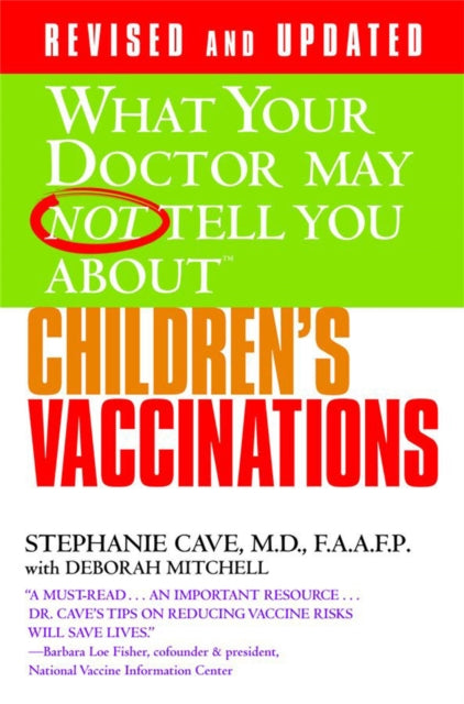 What Your DrChildrens Vaccinations What Your Doctor May Not Tell You