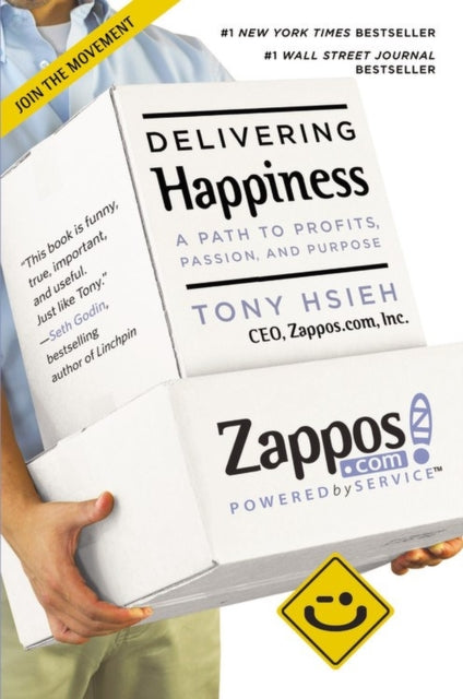 Delivering Happiness: A Path to Profits, Passion and Purpose