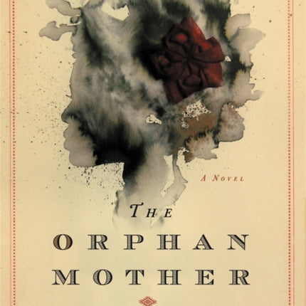 The Orphan Mother: A Novel