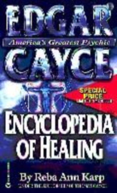 Edgar Cayce Encyclopedia Healing