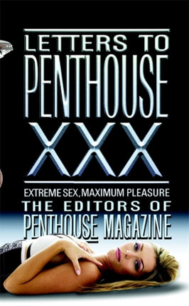 Letters To Penthouse Xxx Extreme Sex Maximum Pleasure