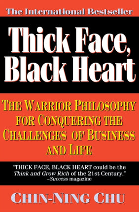 Thick Face, Black Heart: The Path to Thriving, Winning & Succeeding