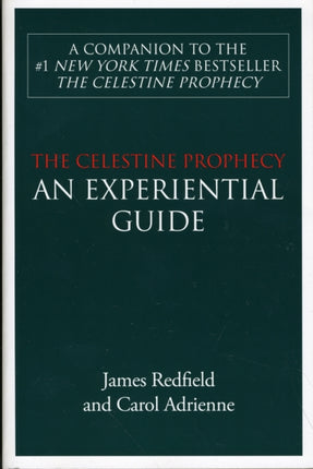 The Celestine Prophecy: an Experiential Guide