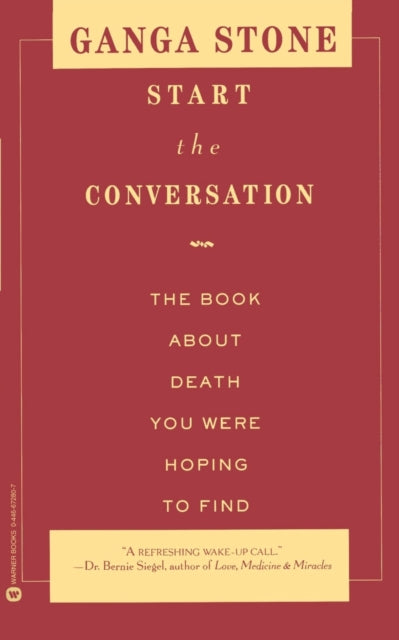 Start the Conversation The Book About Death You Were Hoping to Find
