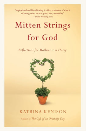 Mitten Strings for God: Reflections for Mothers in a Hurry