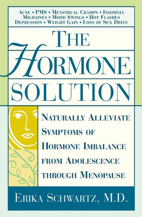 The Hormone Solution Naturally Alleviate Symptoms