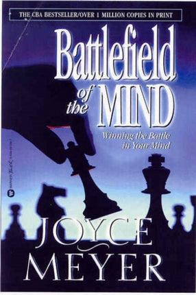 Battlefield of the Mind Winning the Battle of Your Mind Winning the Battle in Your Mind