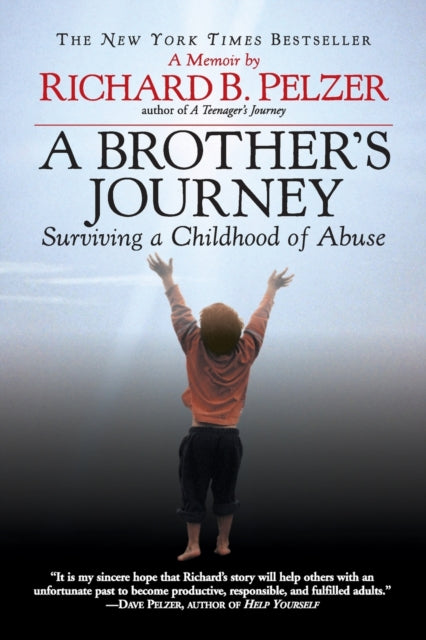 A Brother's Journey: Surviving a Childhood of Abuse