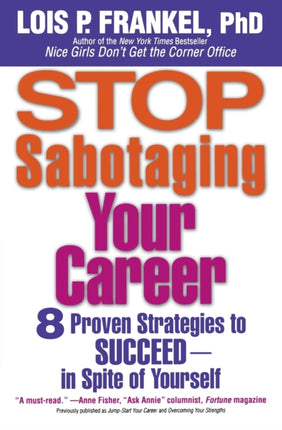 Stop Sabotaging Your Career 8 Proven Strategies