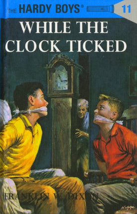 While the Clock Ticked Hardy Boys Mysteries By