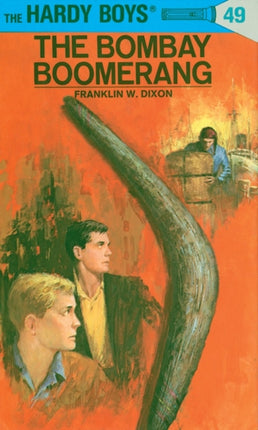 Hardy Boys 49: The Bombay Boomerang