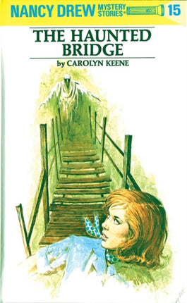 Nancy Drew 15 The Haunted Bridge