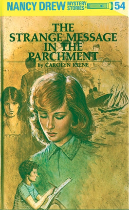 Nancy Drew 54: The Strange Message in the Parchment