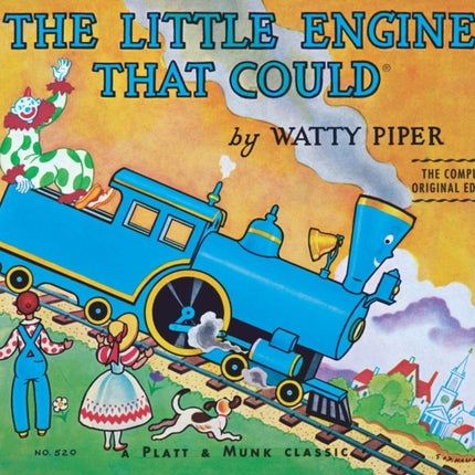 The Little Engine That Could: The Complete, Original Edition