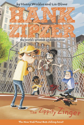 The Zippity Zinger #4: The Zippity Zinger The Mostly True Confessions of the World's Best Underachiever