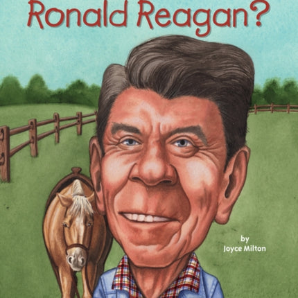 Who Was Ronald Reagan?