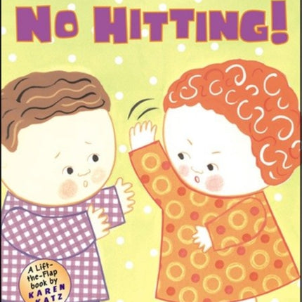 No Hitting!: A Lift-the-Flap Book