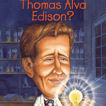 Who Was Thomas Alva Edison?