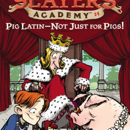 Pig Latin--Not Just for Pigs!: Dragon Slayer's Academy 14