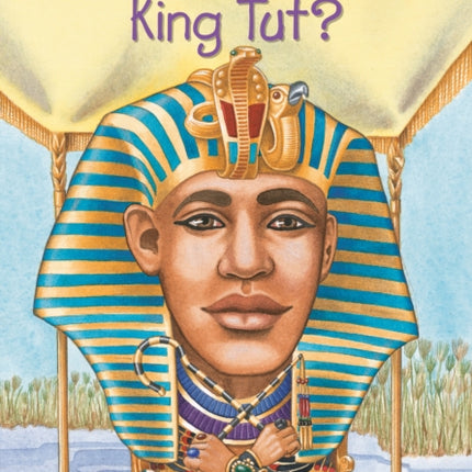 Who Was King Tut?