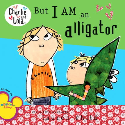 But I Am an Alligator